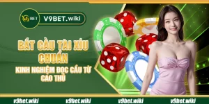 Bắt cầu tài xỉu chuẩn - Kinh nghiệm đọc cầu từ cao thủ