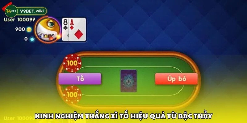 Kinh nghiệm thắng Xì Tố hiệu quả từ bậc thầy